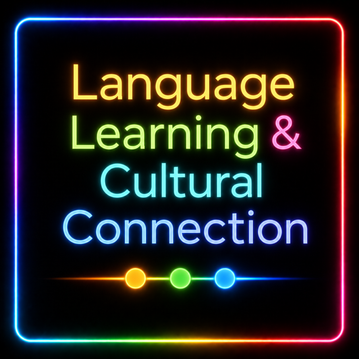 🟡🟢🔵 Category: Language Learning & Cultural Connection