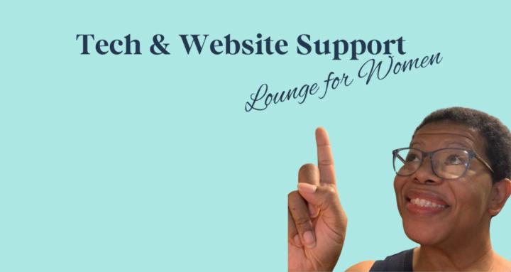 Tech & Website Support Lounge 
