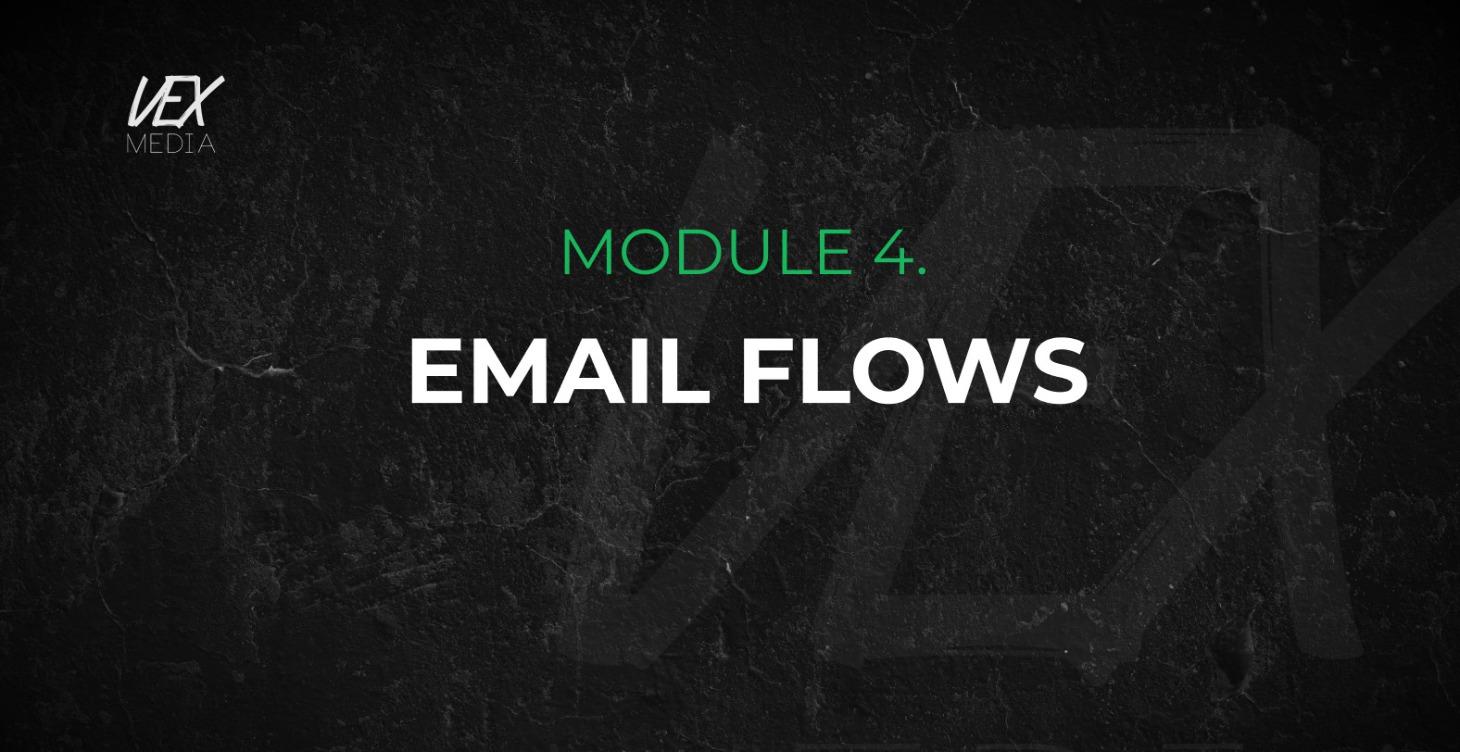 Module 4: Flows