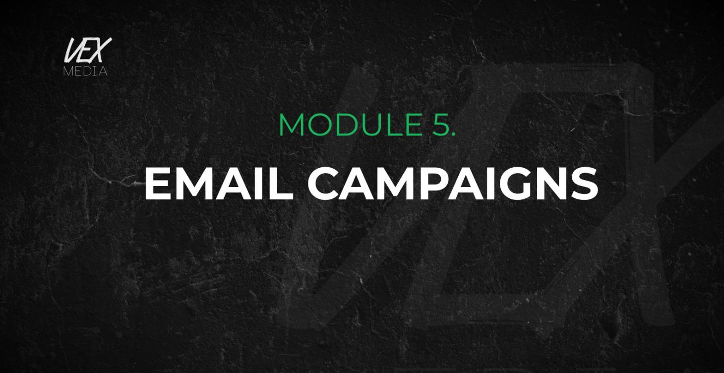 Module 5: Email Campaigns