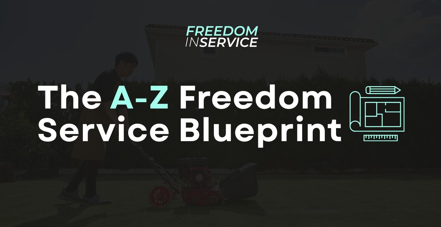 The A-Z Freedom Service Blueprint