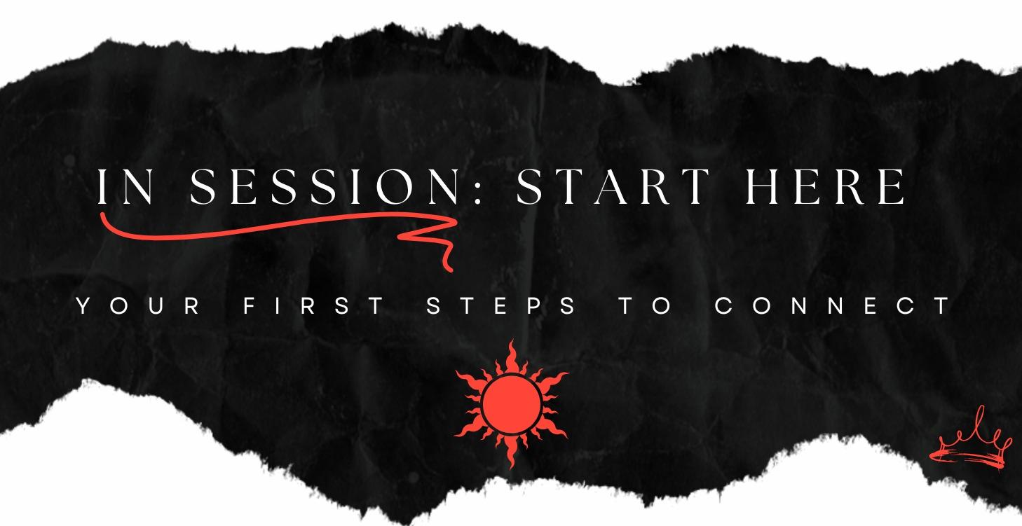 In Session - Where to Start?