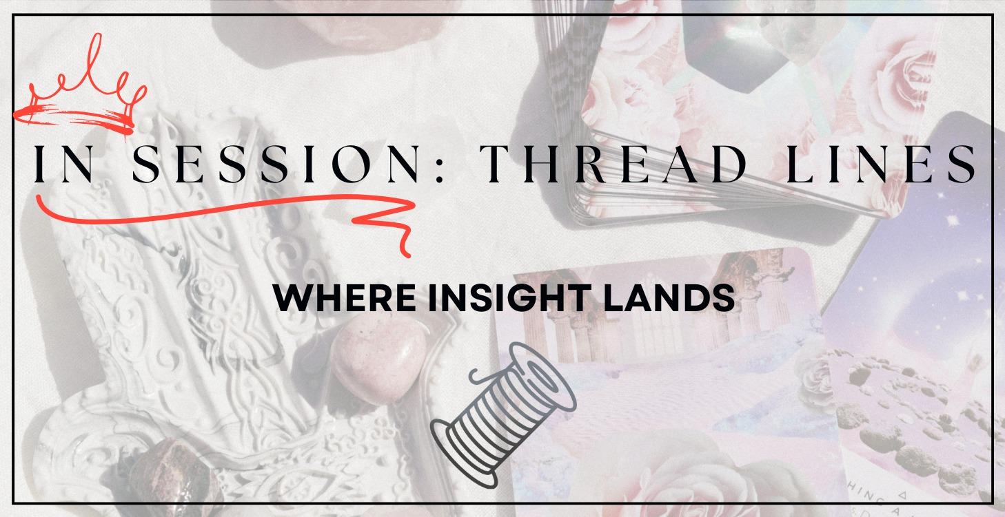 In Session - Thread Lines