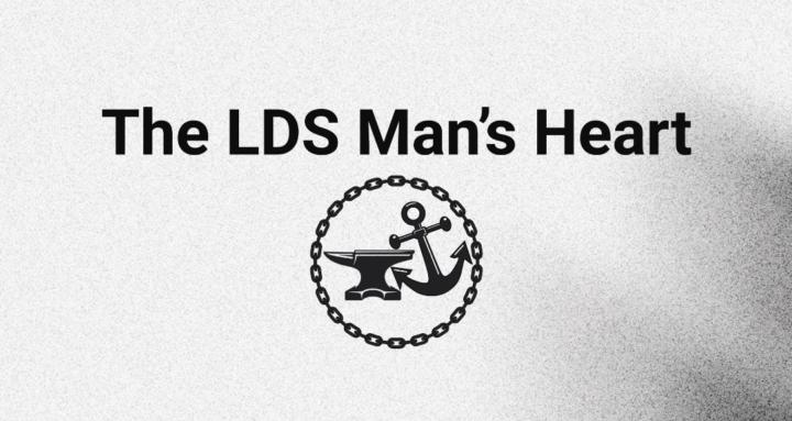 The LDS Man's Heart