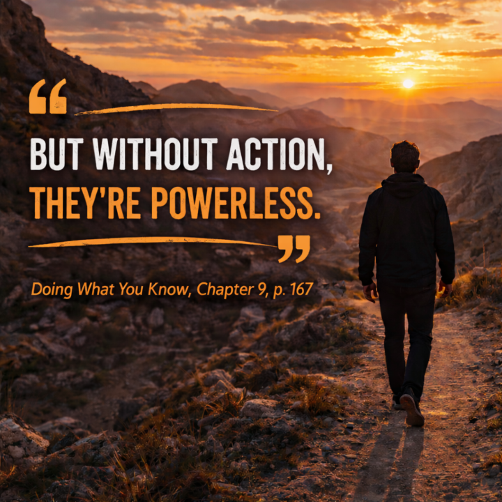 Intention Without Action Is Powerless