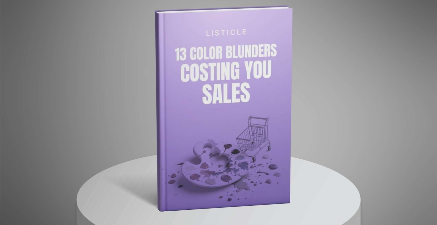 13 Color Blunders Costing You Sales