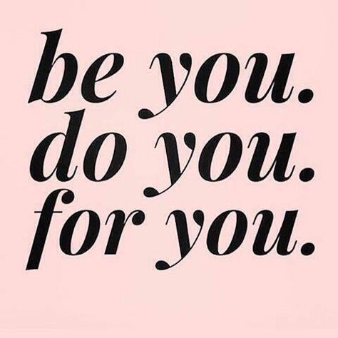 Just Be You