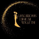 Luxurious Digital Wealth