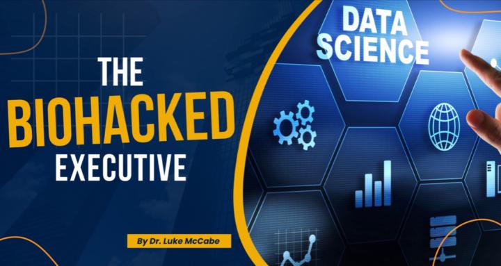 The BioHacked Executive™