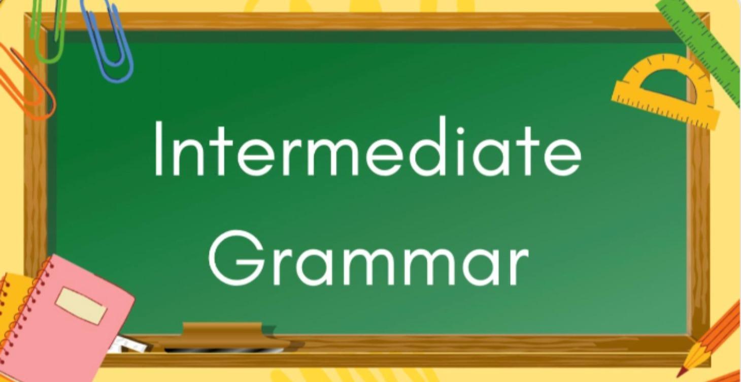 Intermediate: Grammar 1-10