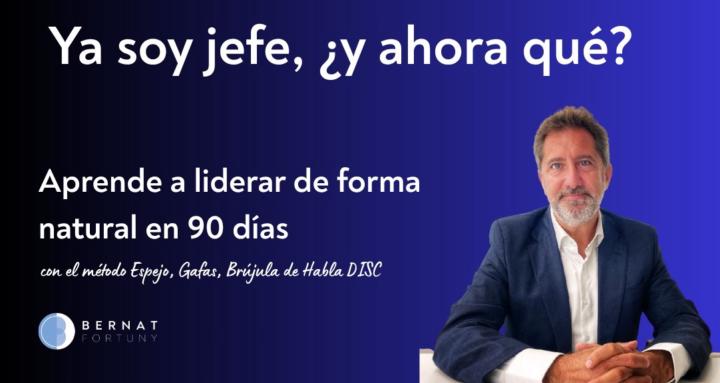 Ya soy jefe, ¿Y ahora qué?