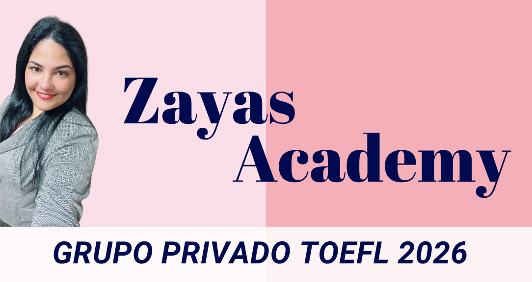 Zayas Academy TOEFL Private