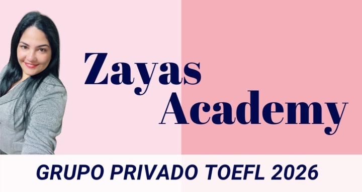 Zayas Academy TOEFL Private