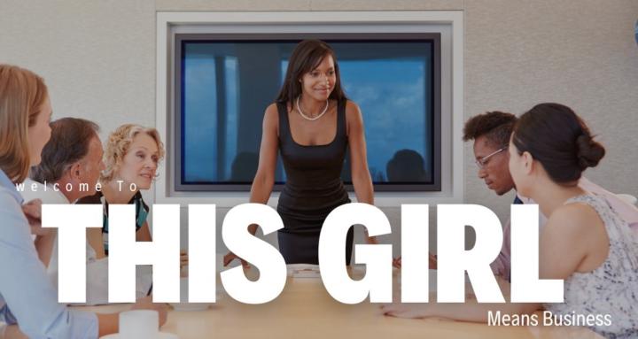 THIS GIRL MEANS BUSINESS