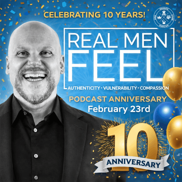 10th Anniversary of Real Men Feel