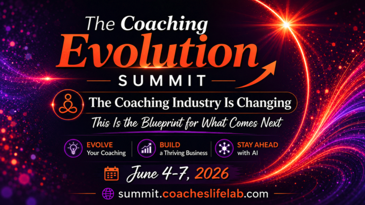 The Coaching Evolution Summit... You coming?