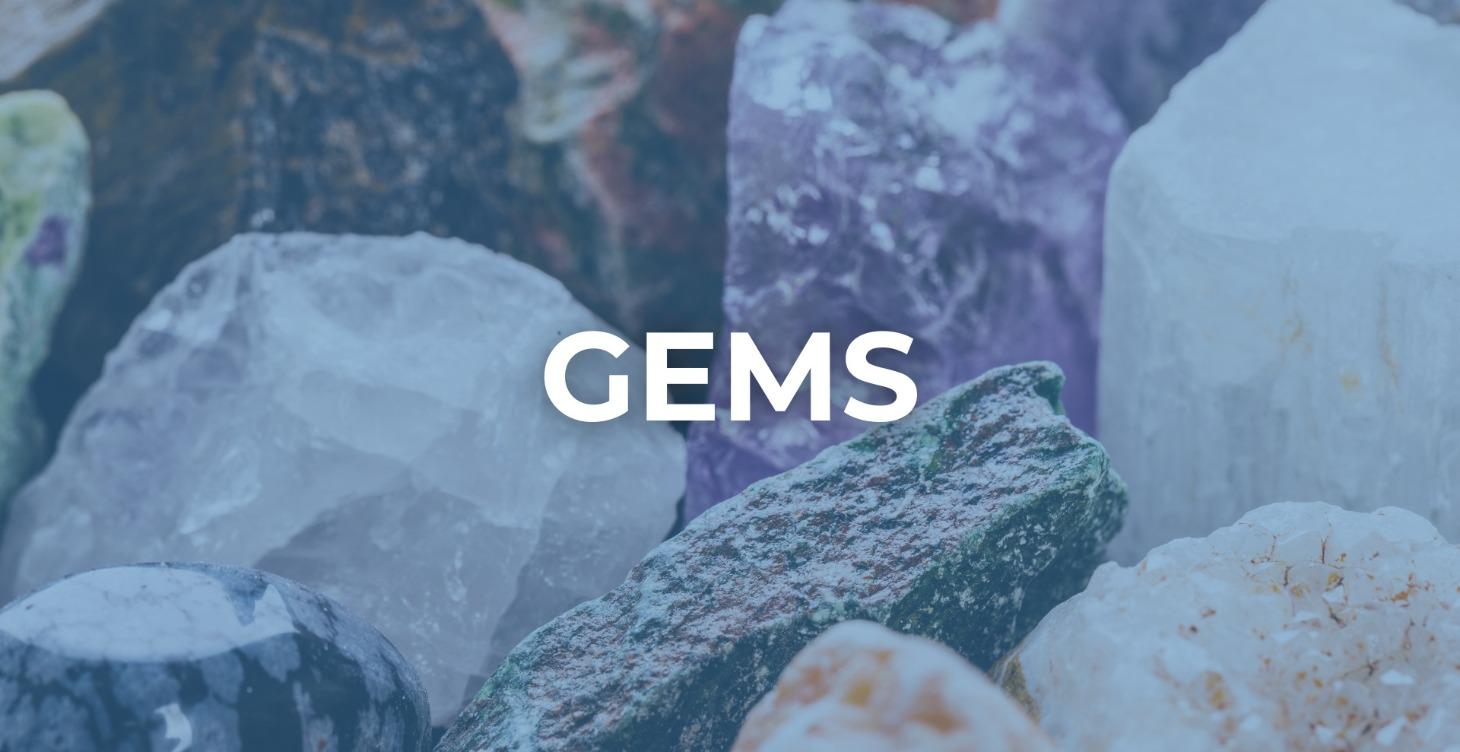 Gems