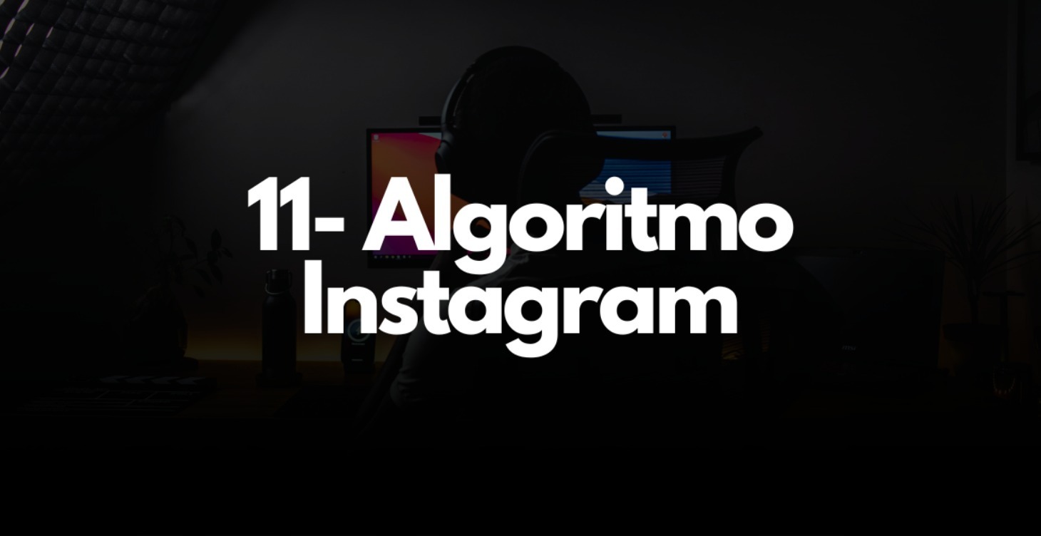 11- ALGORITMO INSTAGRAM