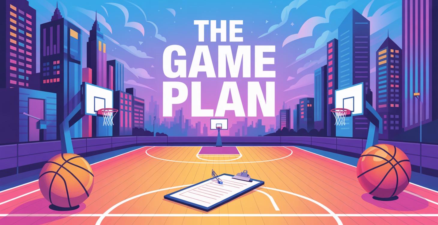 Start Here: Orientation & Game Plan