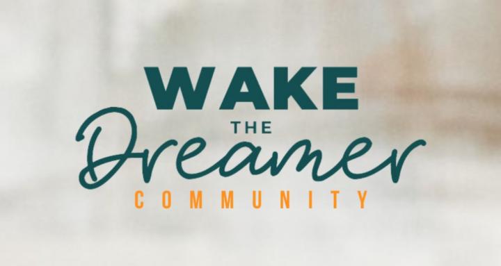 Wake the Dreamer Community
