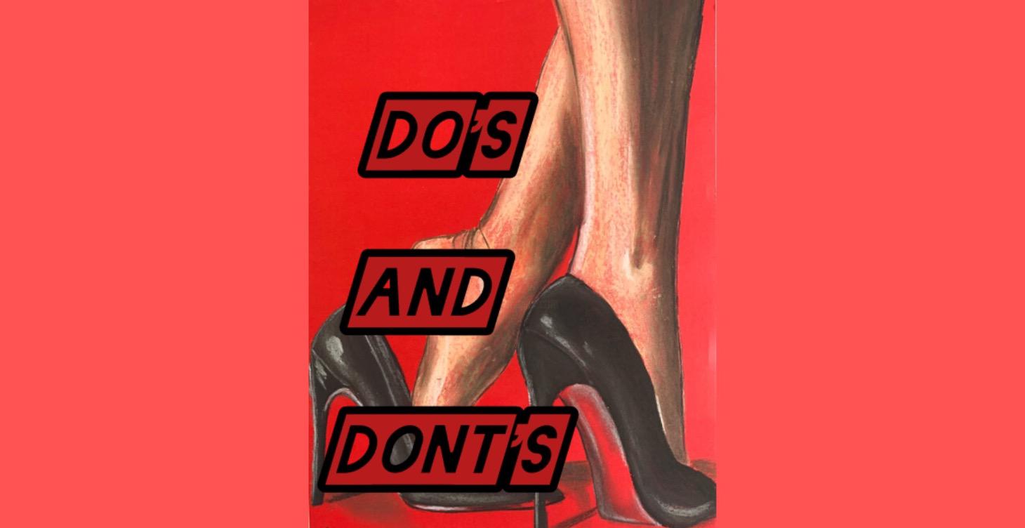 Do’s and Dont’s as a domme