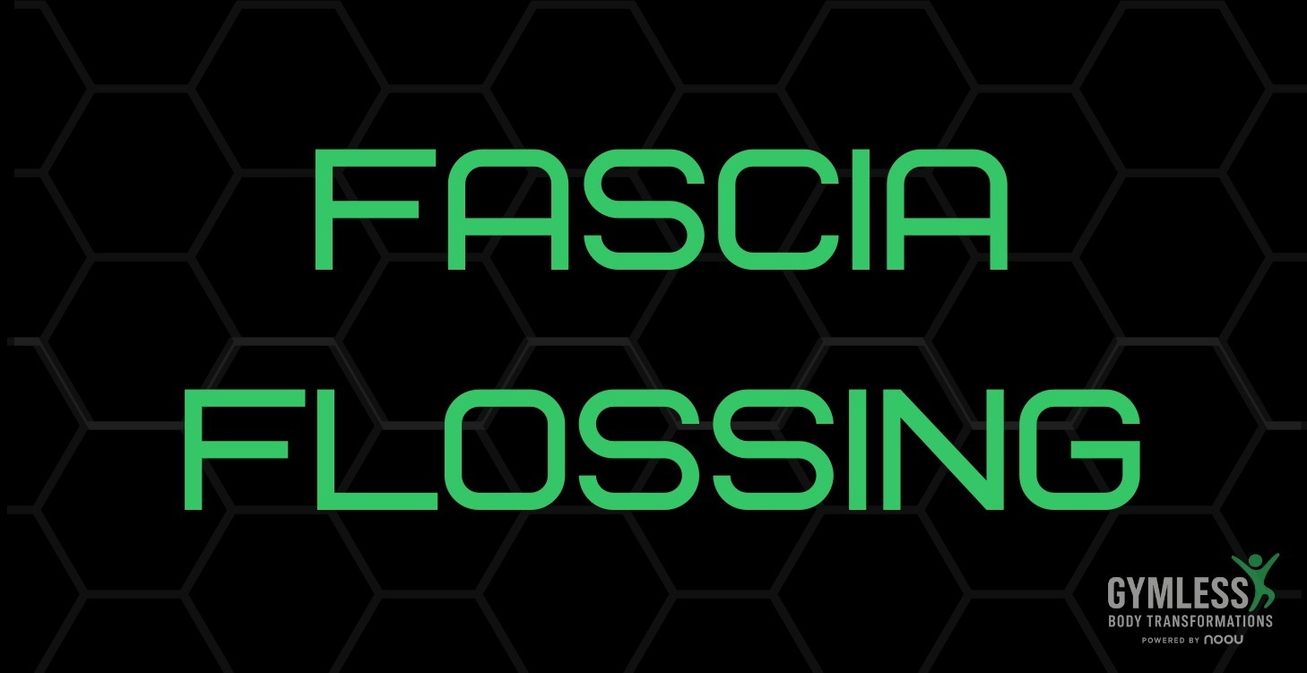 Fascia Flossing