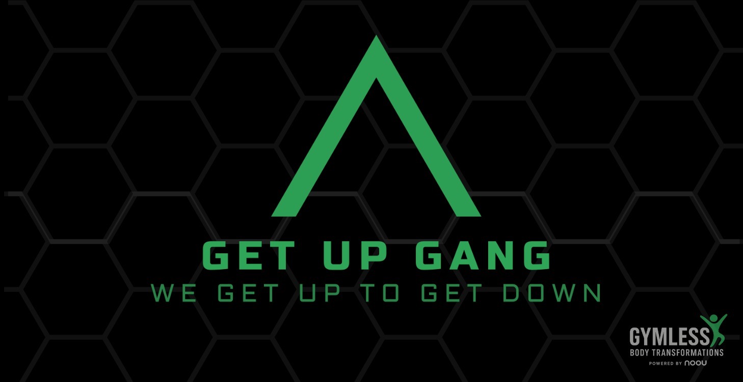 4) The Get Up Gang