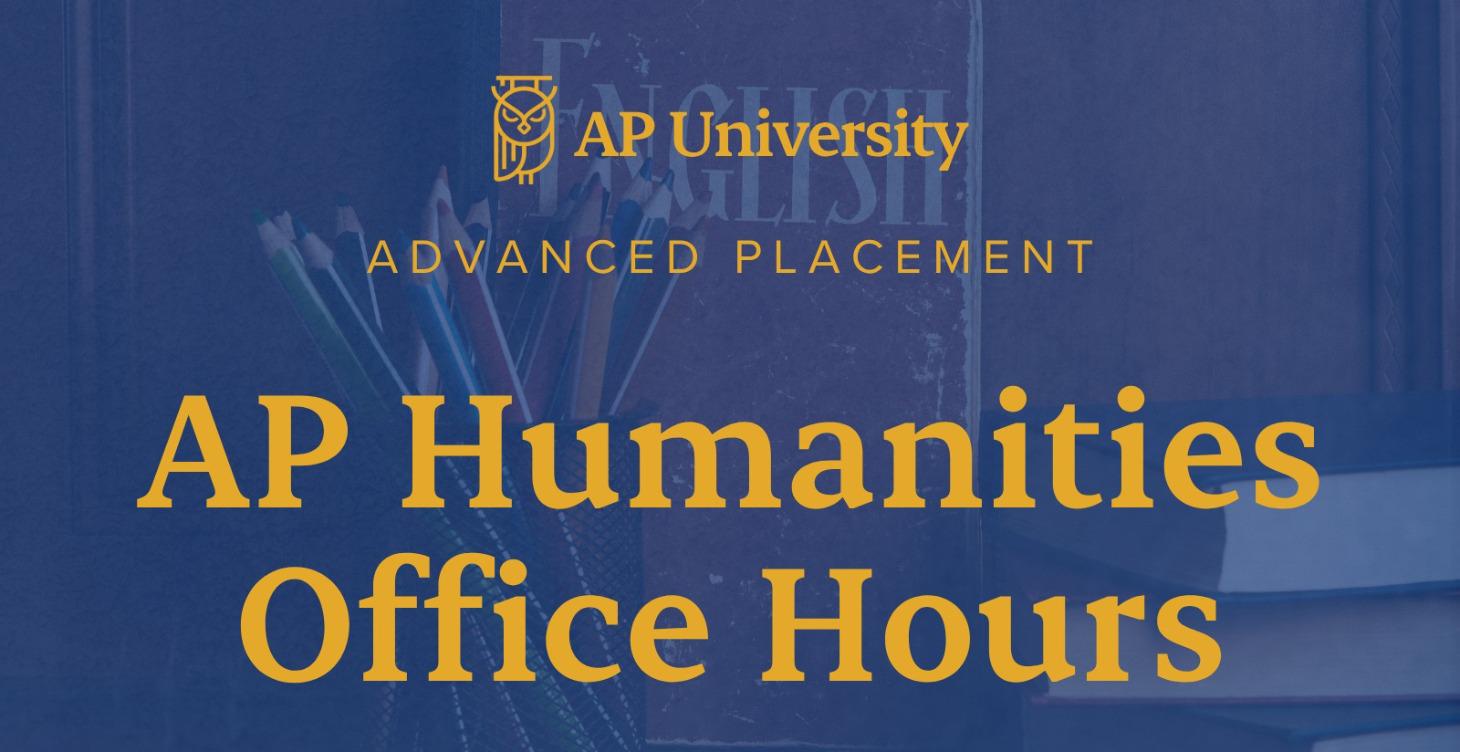 AP Humanities Office Hours
