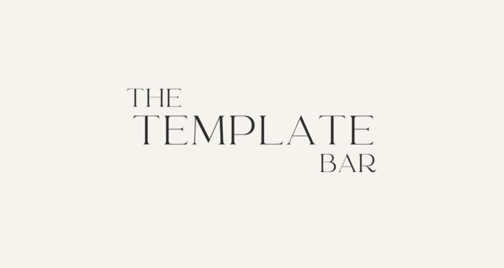 The Template Bar