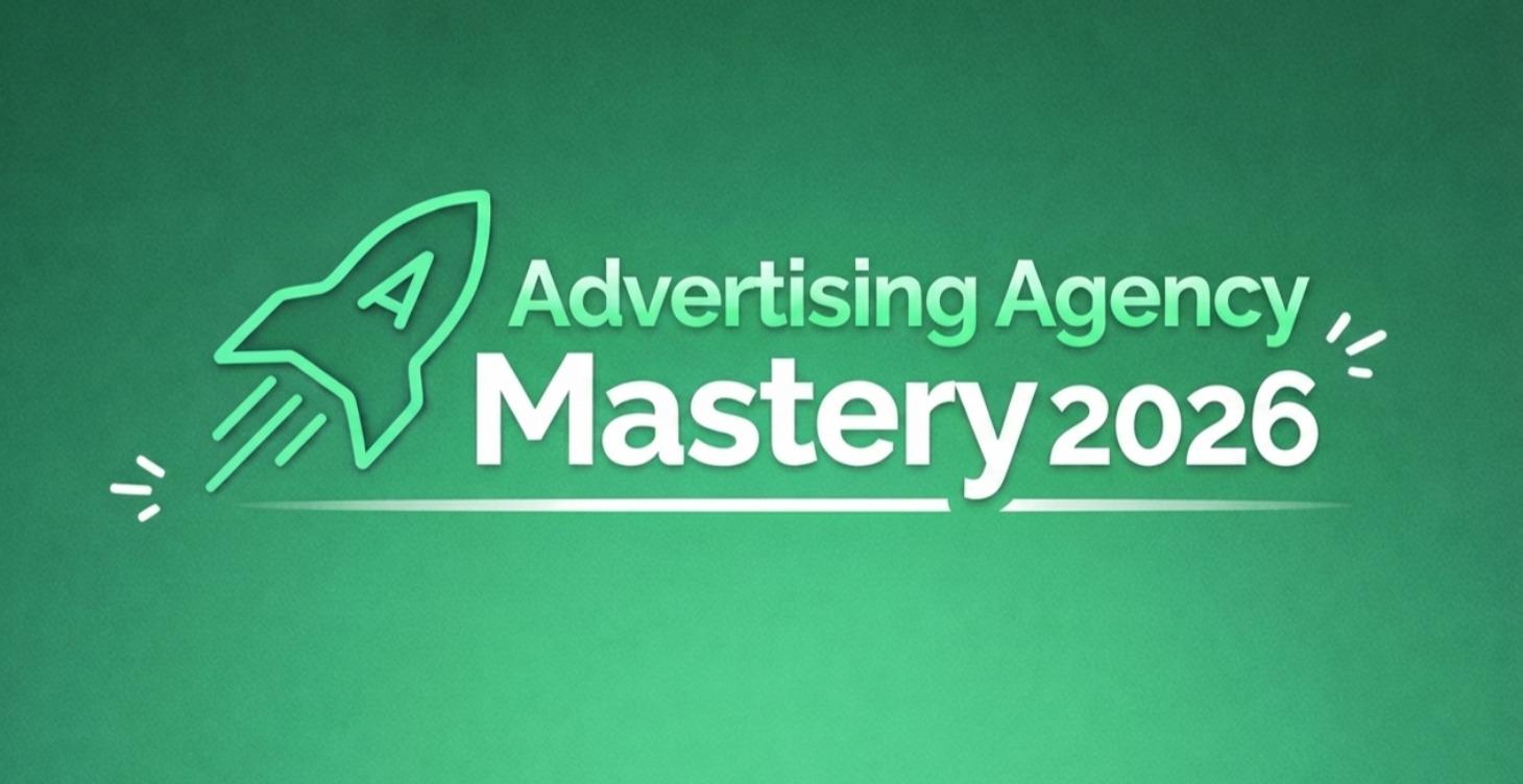 Advertising Agency Mastery