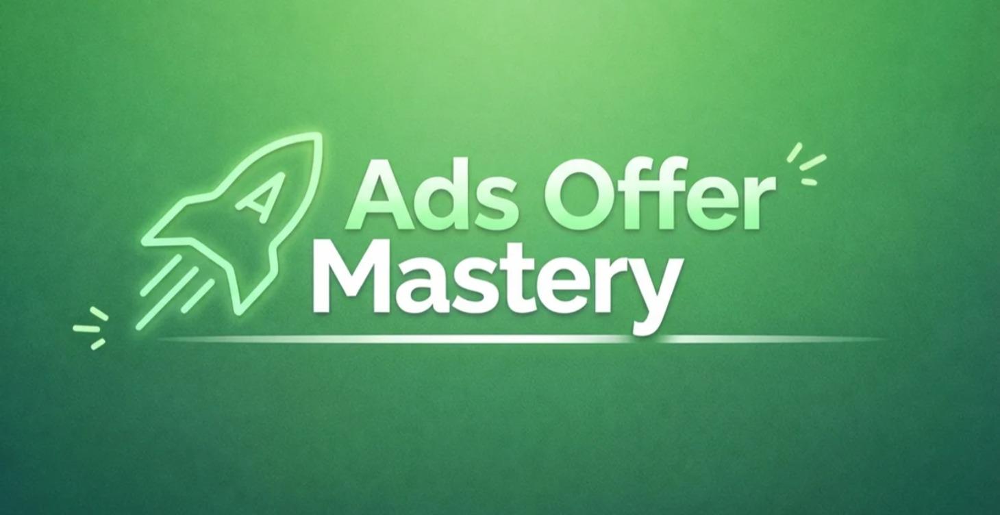 Ads Offer Mastery