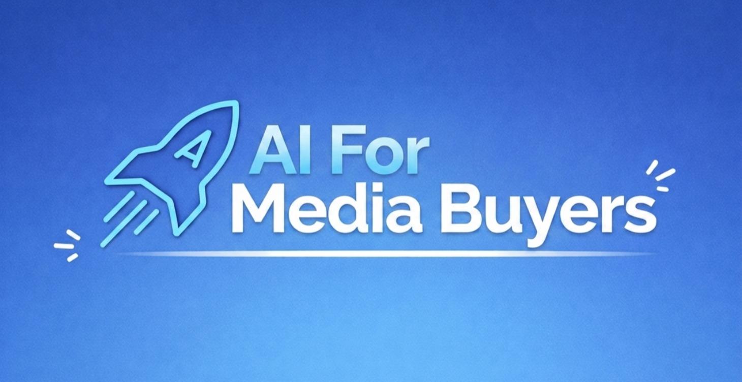 AI For Media Buyers