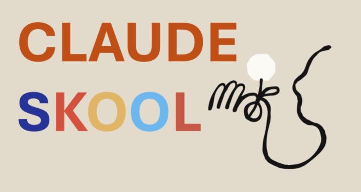 Claude Skool