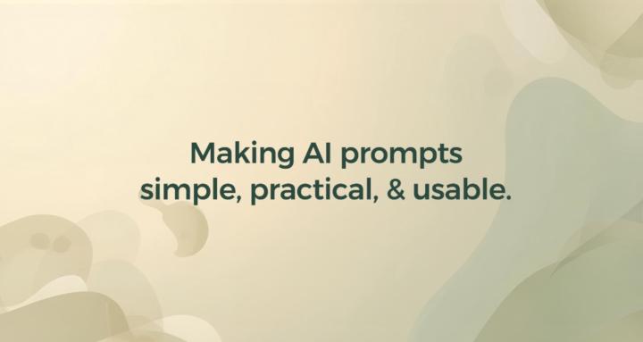 AI Prompts Made Simple
