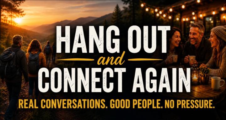 Hang Out and Connect Again