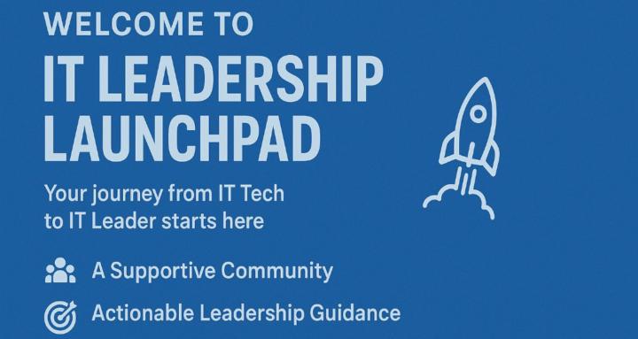IT Leadership Launchpad