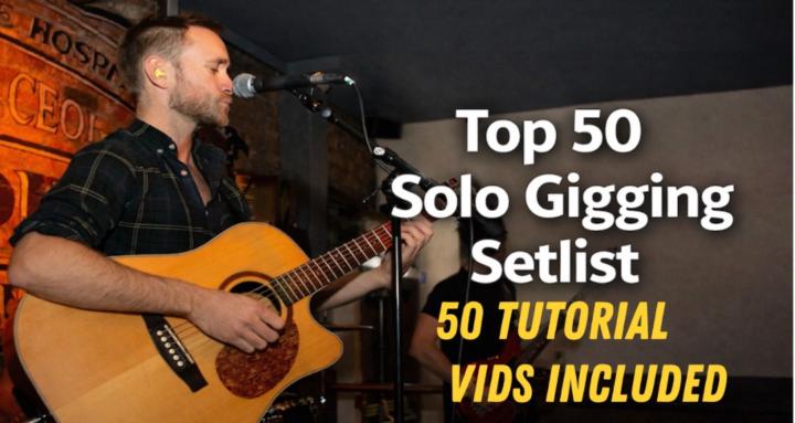 Top 50 Solo Gigging Setlist