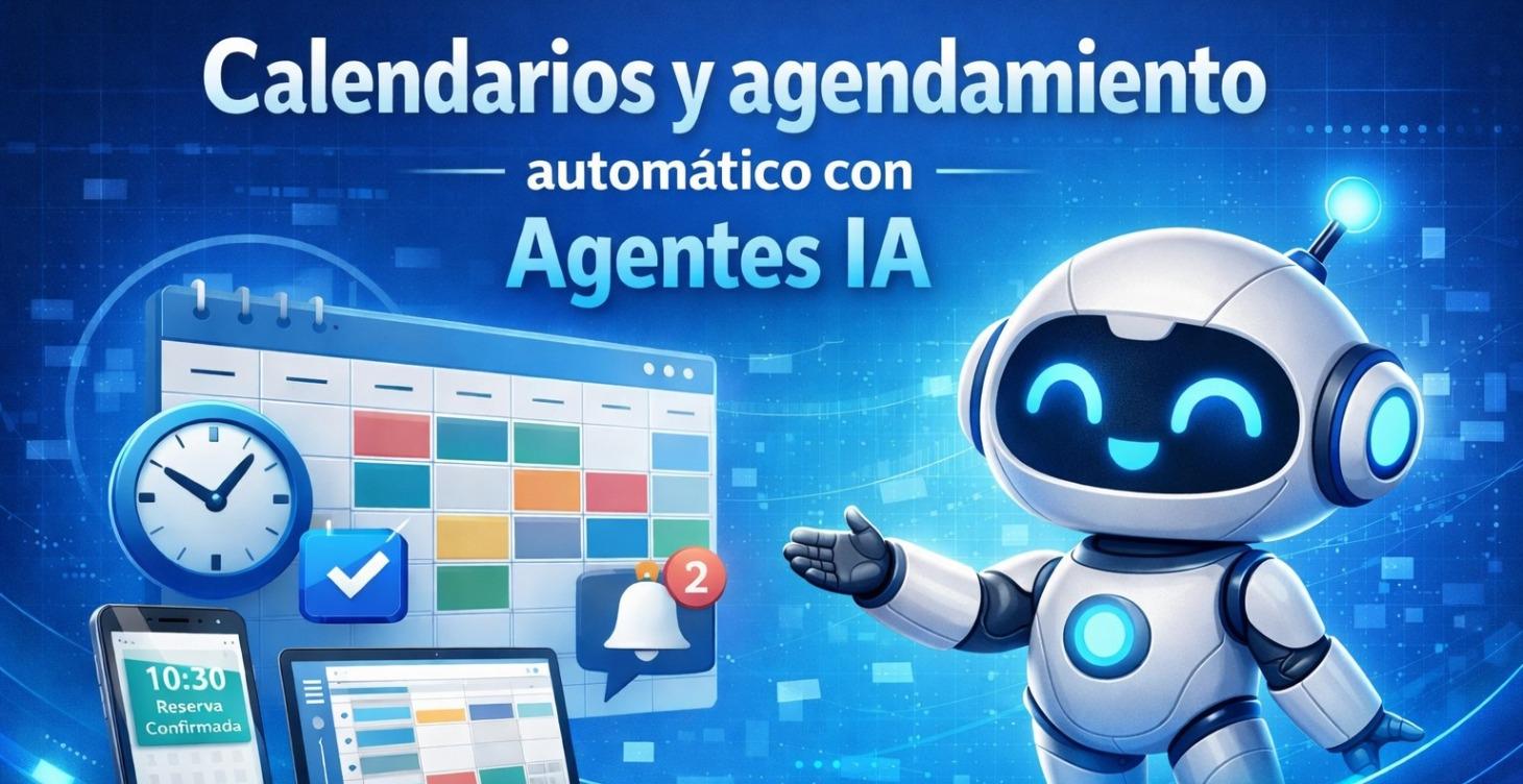 Calendarios y agendamiento automático con Agentes