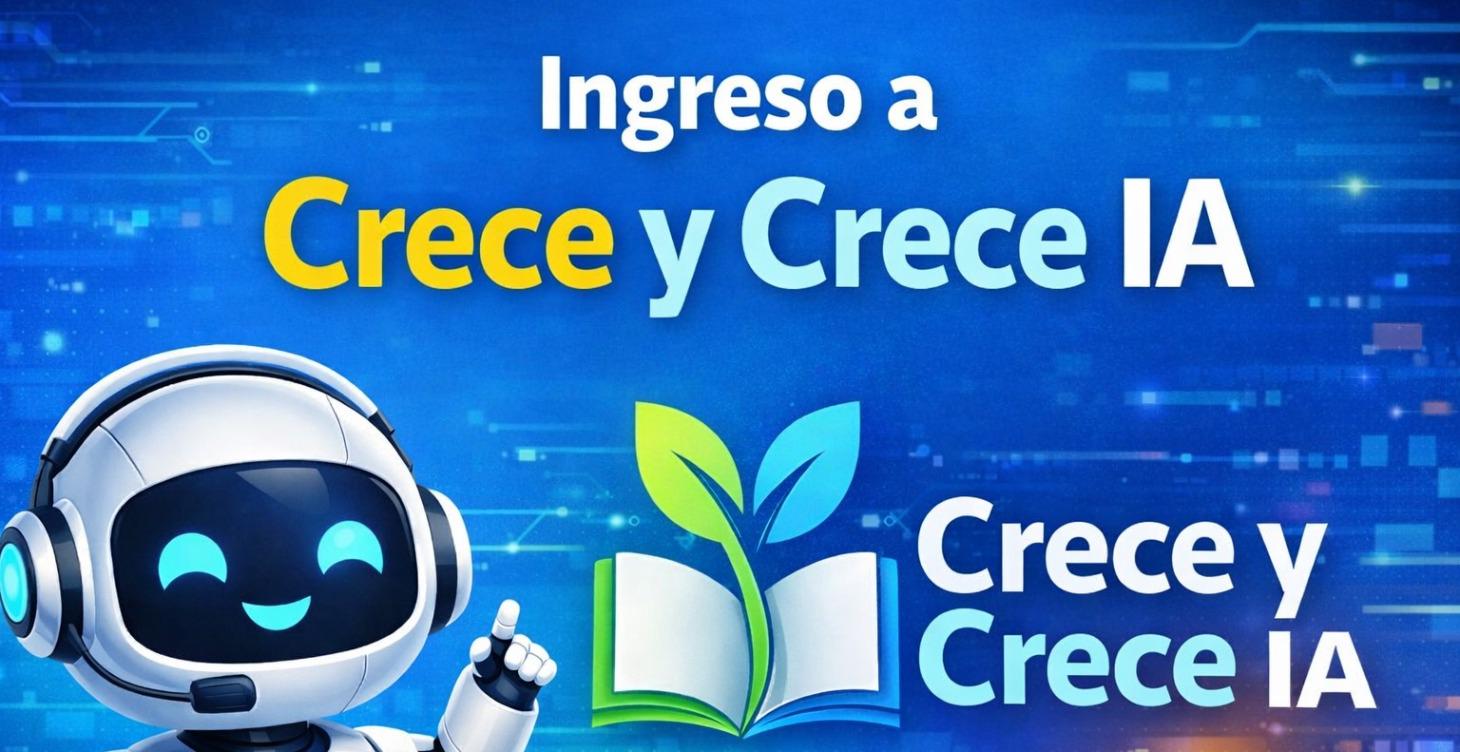 Ingreso y acceso a la plataforma Crece y Crece IA
