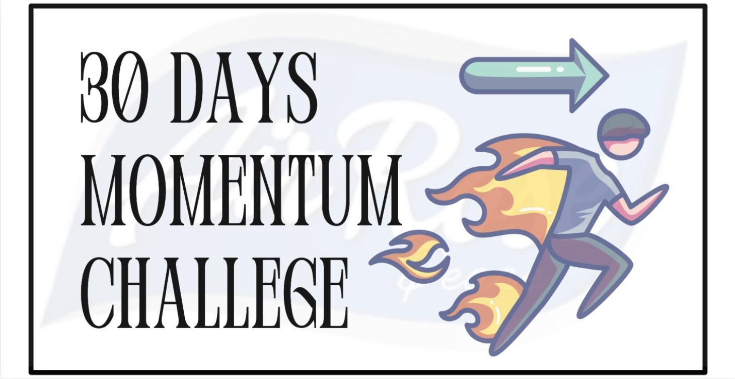 30 DAYS MOMENTUM CHALLENGE