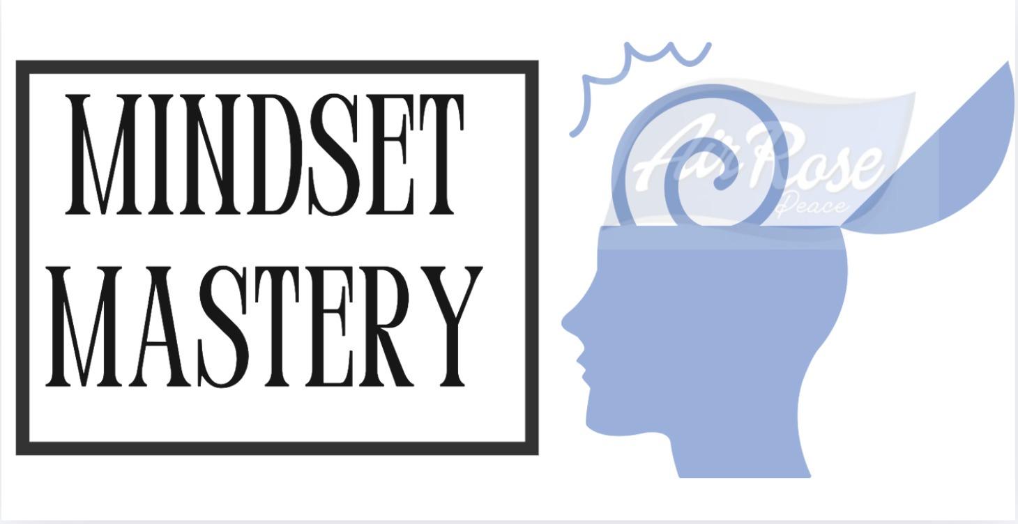 MINDSET MASTERY
