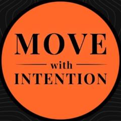 Move with Intention