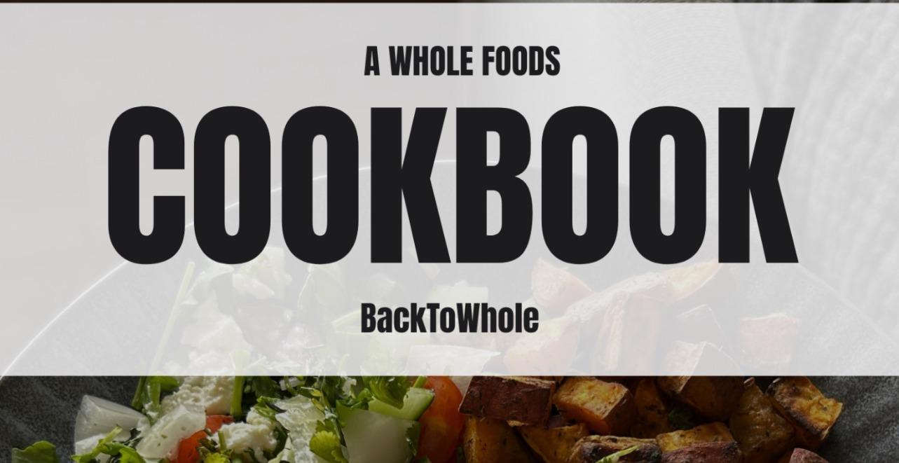 BackToWhole Recipe Book