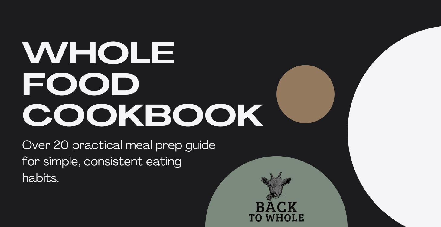 BackToWhole Recipe Book