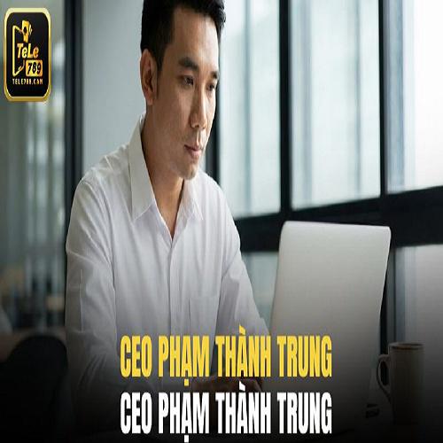CEO Phạm Thành Trung