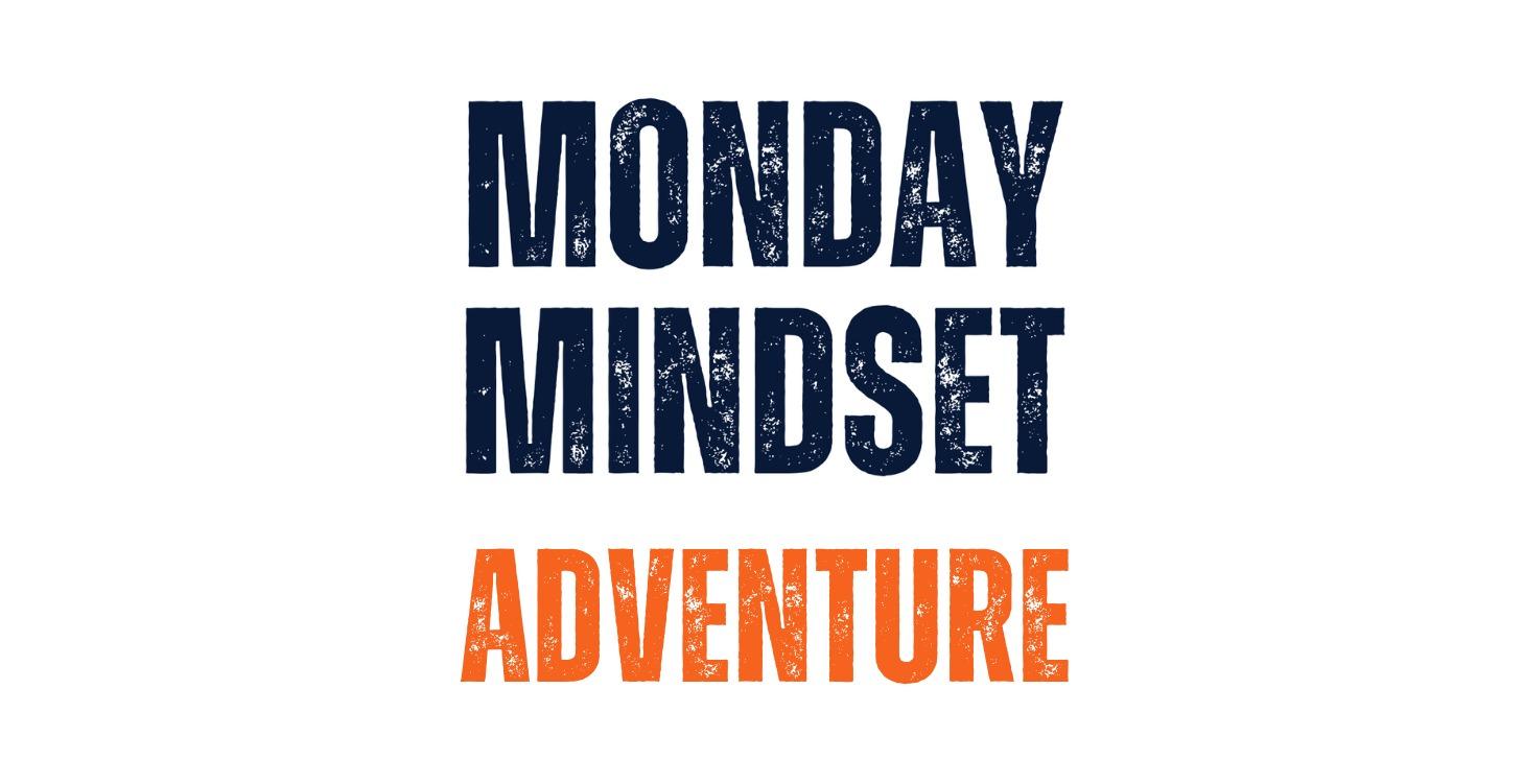 Monday Mindset - 20 April 2026