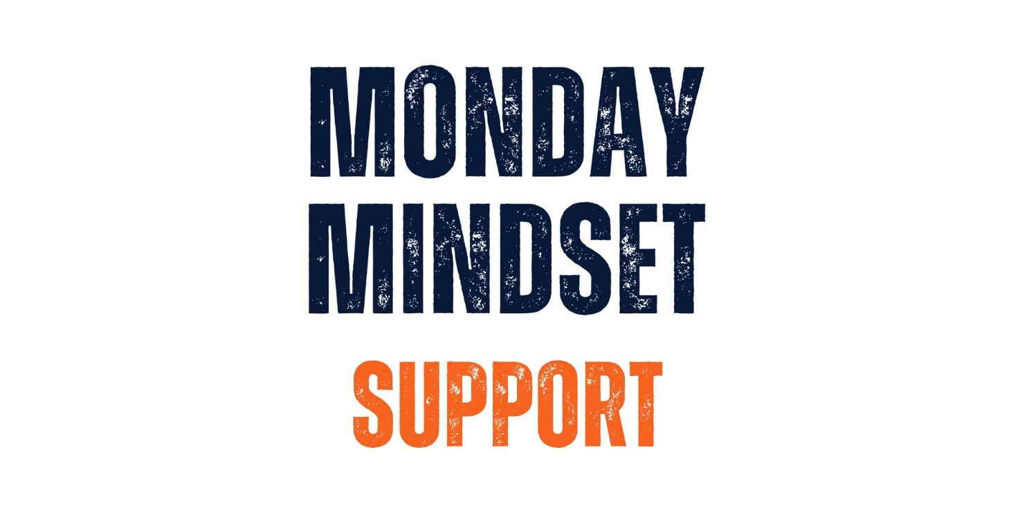 Monday Mindset - 8 June 2026