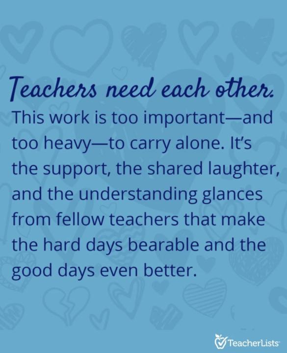 Teachers need each other.