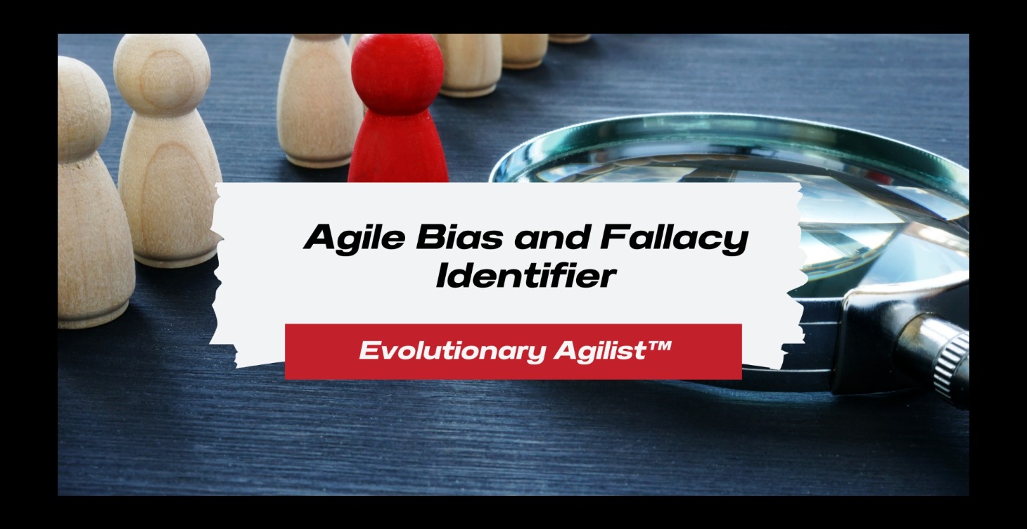 Agile Bias and Fallacy Identifier