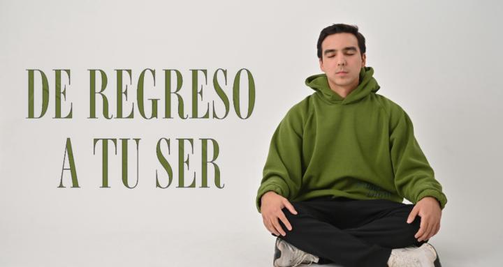 De Regreso A Tu Ser / Self